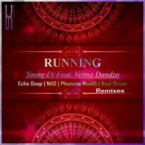 Young DJ X Velma Dandzo - Running (Echo DeepsAfro Tip)